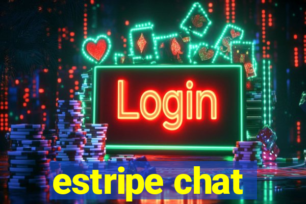 estripe chat